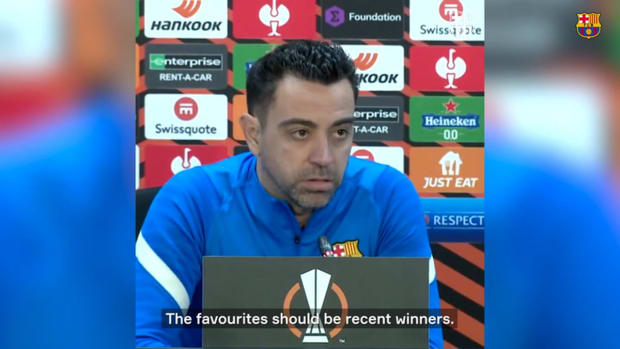 Xavi: 'Barça aren’t Europa League favourites'