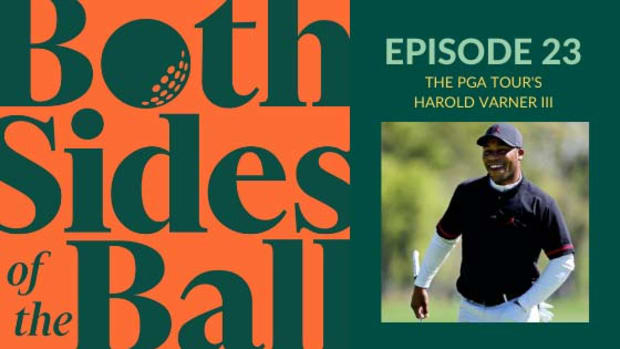 Both Sides of the Ball - Harold Varner III 