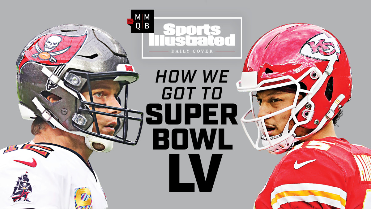 Super Bowl Lv Tom Brady Lifts Bucs Chiefs Return To Meet Them Sports Illustrated