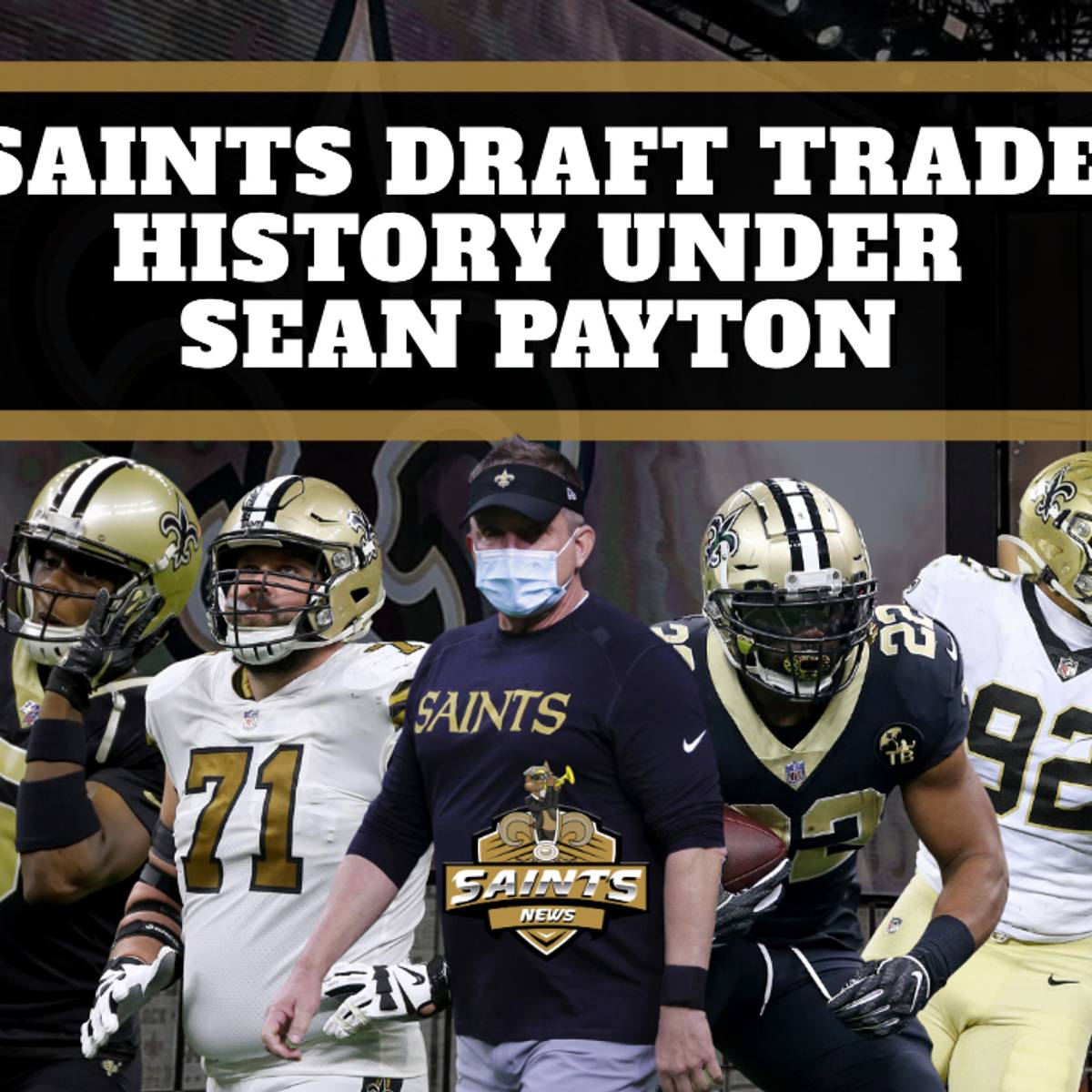 Saints Top Draft Trades Under Sean Payton