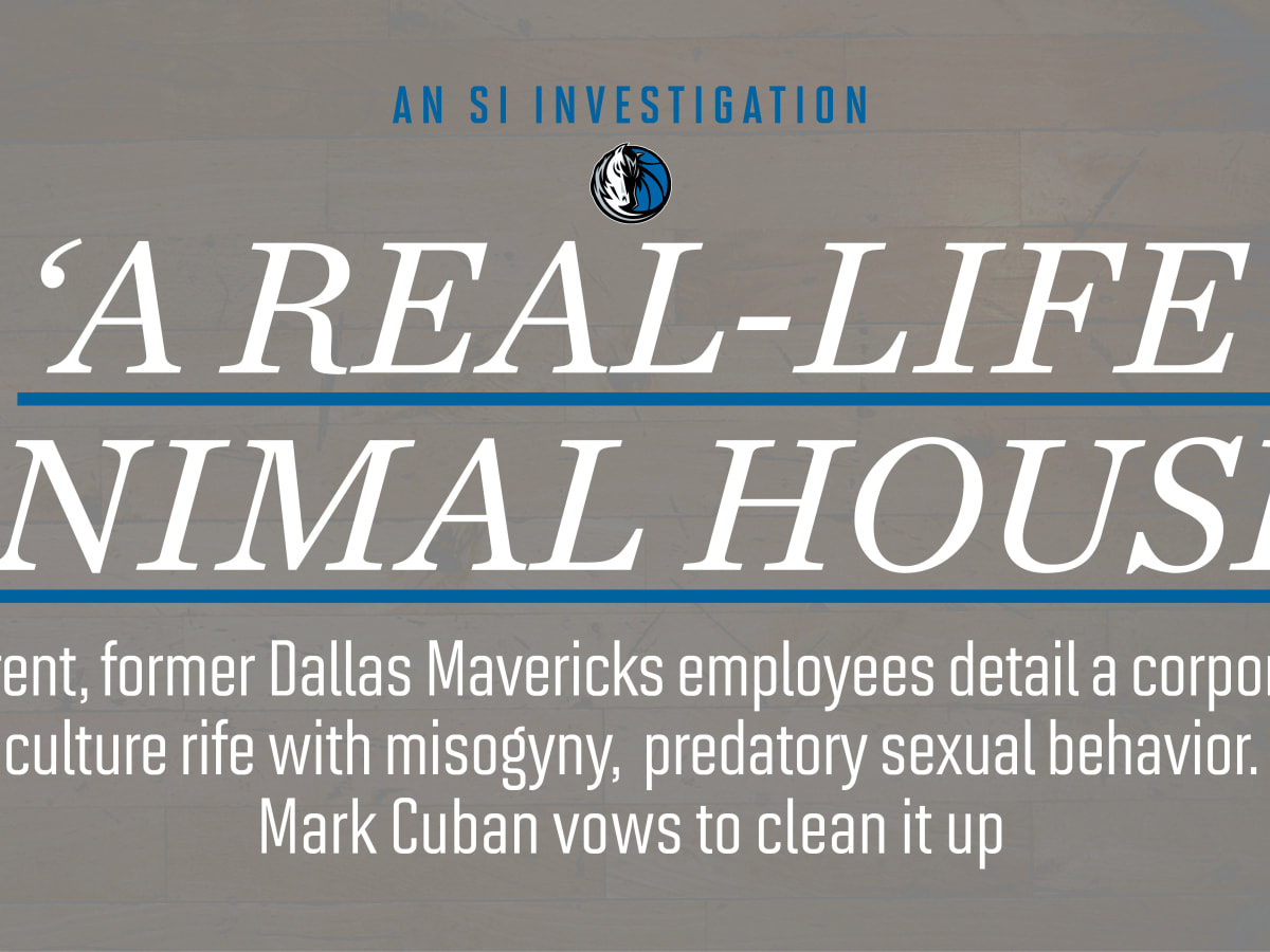 Dallas Mavericks Inside The Corrosive Workplace Culture Sports Illustrated