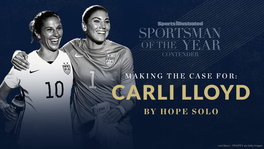Hope Solo: Why Carli Lloyd should be SI's 2015 Sportsman of the Year