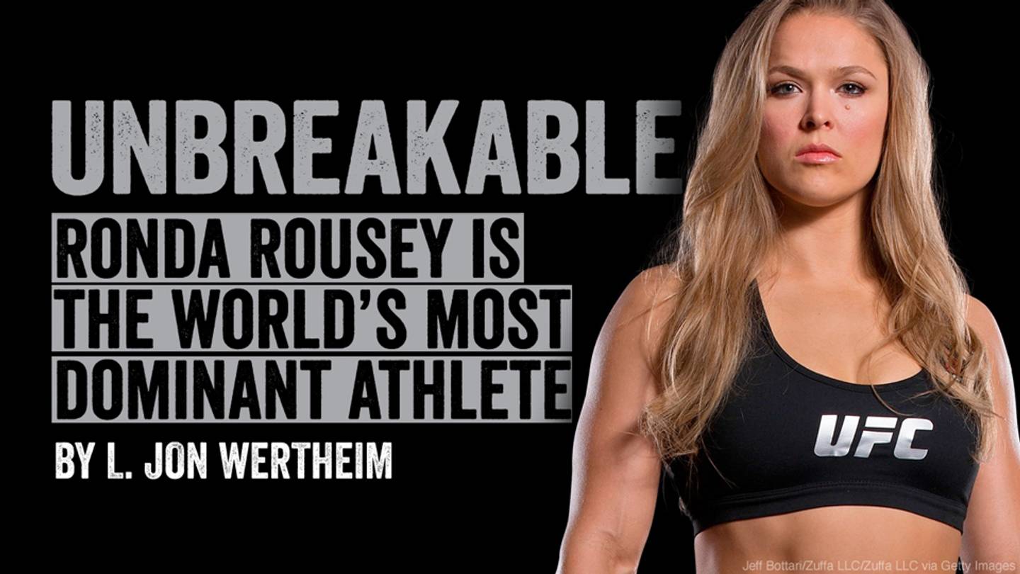 The unbreakable Ronda Rousey is the world's most dominant athlete