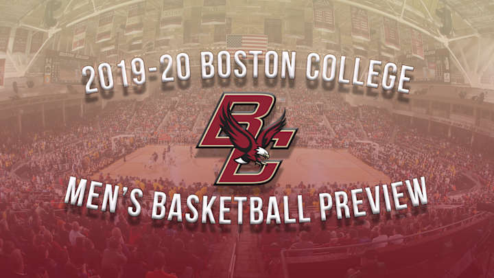Previewing the 2019-20 Boston College Men's Basketball Season Part 2