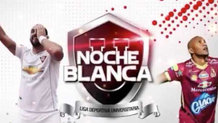 ATENCIÓN | El posible 11 de LDU para la Noche Blanca