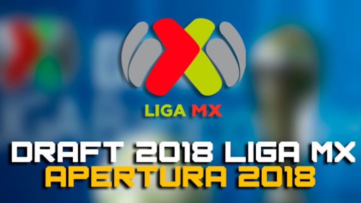 LIGA MX | Los 10 mejores traspasos del Draft 2018