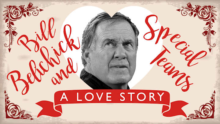 Bill Belichick and Special Teams: A Love Story