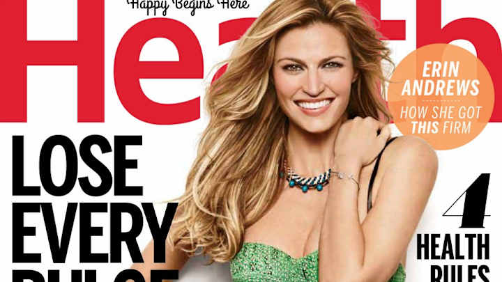 Erin Andrews is on the cover of this month's Health magazine Erin Andrews is on the cover of this month's Health magazine