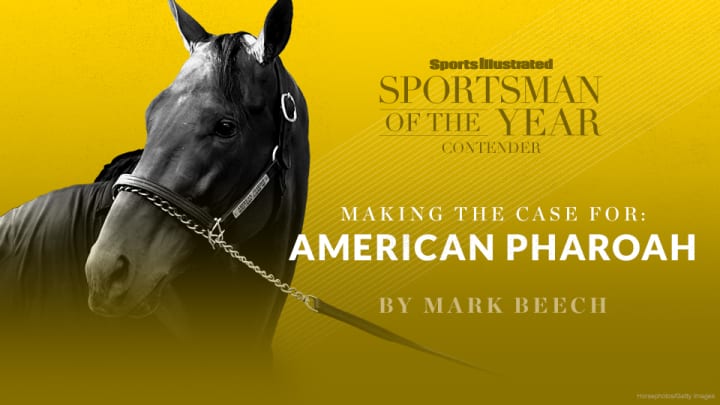 The case for American Pharoah for SI's 2015 Sportsman of the Year The case for American Pharoah for SI's 2015 Sportsman of the Year