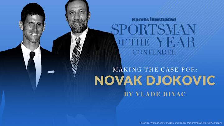 Vlade Divac: Why Novak Djokovic deserves SI's Sportsman of the Year