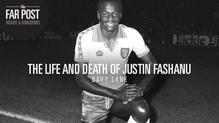Far Post: The life and death of Justin Fashanu