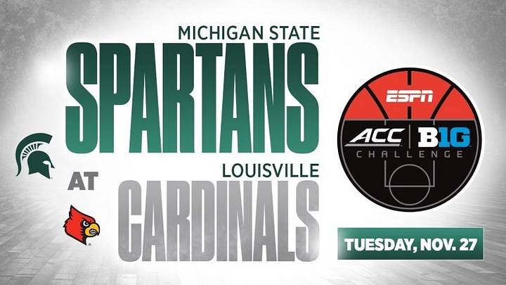 CONFIRMED: Michigan State to Play at Louisville in Big Ten/ACC Challenge CONFIRMED: Michigan State to Play at Louisville in Big Ten/ACC Challenge