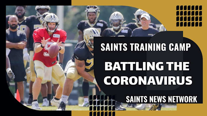 Saints Training Camp 2020: Battling the Coronavirus