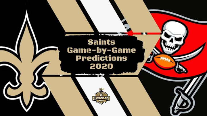 2020 Saints Game-by-Game Predictions 2020 Saints Game-by-Game Predictions