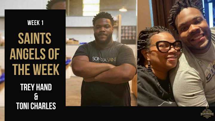 Saints Angels of the Week: Trey Hand and Toni Charles Saints Angels of the Week: Trey Hand and Toni Charles