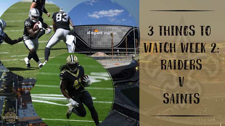 Saints vs. Raiders: 3 Things to Watch in Week 2