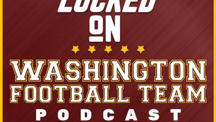 Locked On Washington Football Team Podcast - Friday 10/30