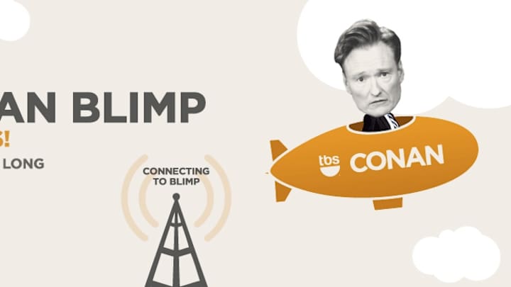 URGENT: Conan Blimp by 2pm ET