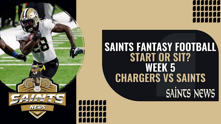 Saints Fantasy Football Week 5: Start 'Em or Sit 'Em
