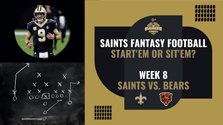 Saints Fantasy Football Week 8: Start 'Em or Sit 'Em