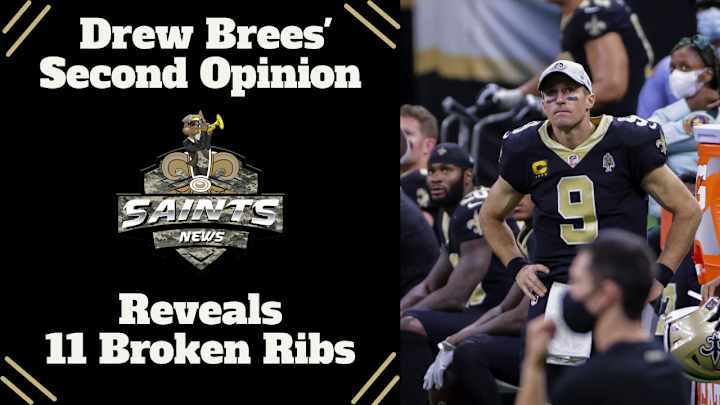 Drew Brees' Second Opinion Reveals 11 Broken Ribs