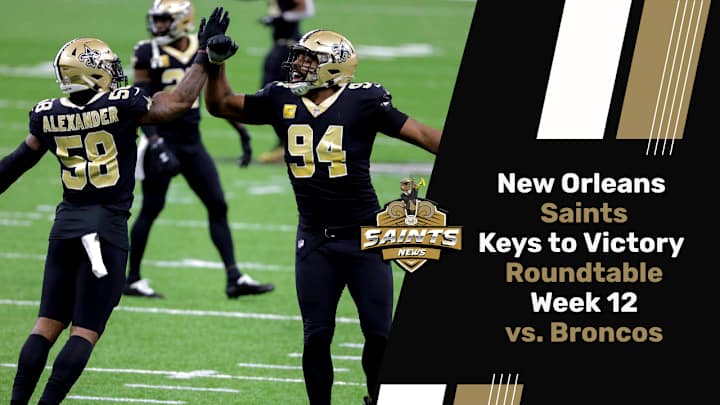 Keys to a Saints Victory vs. Broncos in Week 12 Keys to a Saints Victory vs. Broncos in Week 12