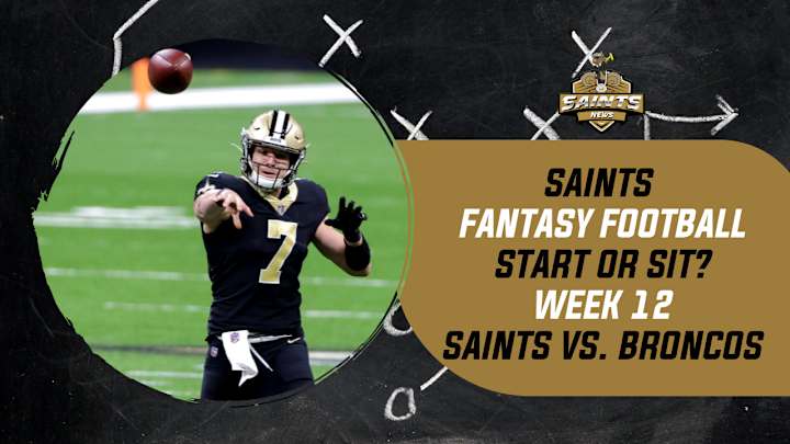 Saints Fantasy Football Week 12: Start 'Em or Sit 'Em Saints Fantasy Football Week 12: Start 'Em or Sit 'Em