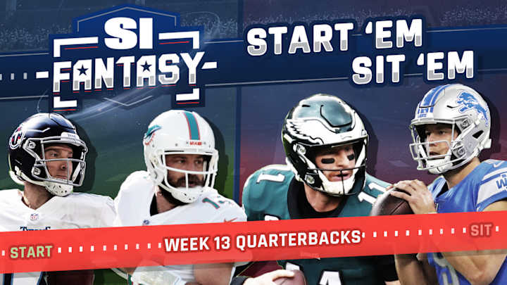 Fantasy Football Start 'Em, Sit 'Em Week 13: Quarterbacks - Sleepers, Fades, Matchups, DFS Bargains Fantasy Football Start 'Em, Sit 'Em Week 13: Quarterbacks - Sleepers, Fades, Matchups, DFS Bargains