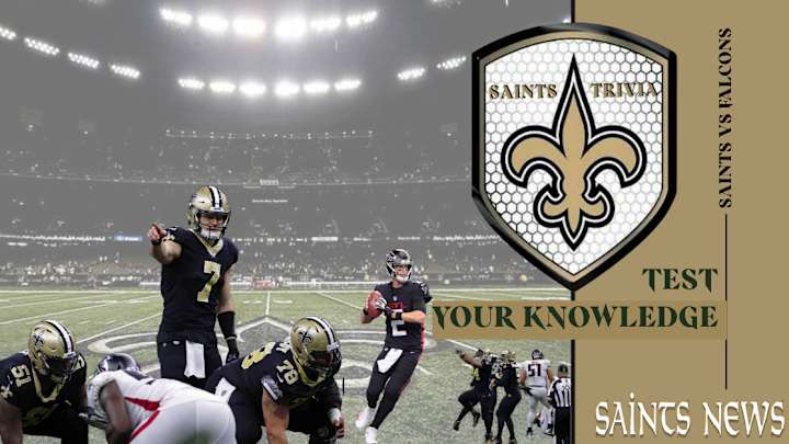 Saints-Falcons Trivia for Who Dats Saints-Falcons Trivia for Who Dats