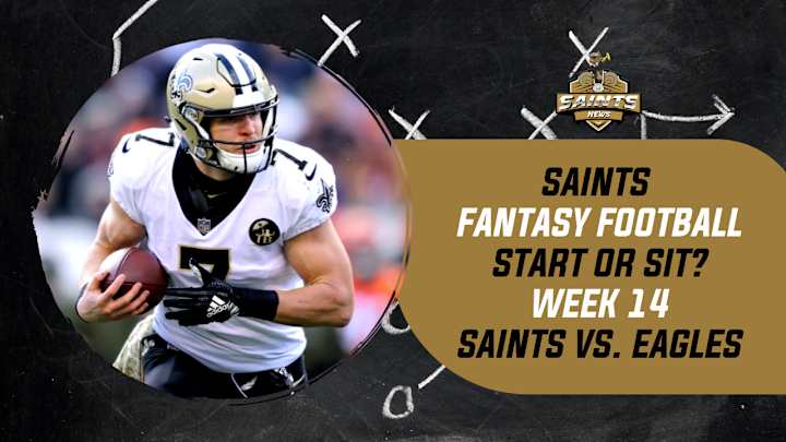 Saints Fantasy Football Week 14: Start 'Em or Sit 'Em Saints Fantasy Football Week 14: Start 'Em or Sit 'Em