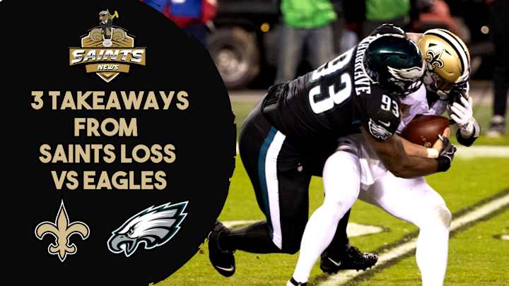 3 Takeaways From the Saints Loss to the Eagles in Week 14 3 Takeaways From the Saints Loss to the Eagles in Week 14