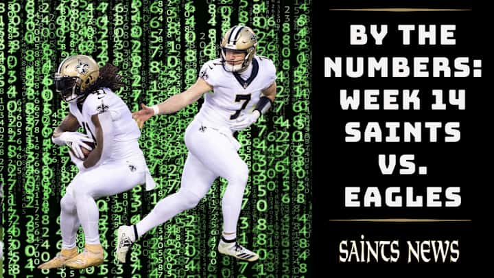 By The Numbers Saints vs Eagles in Week 14 By The Numbers Saints vs Eagles in Week 14