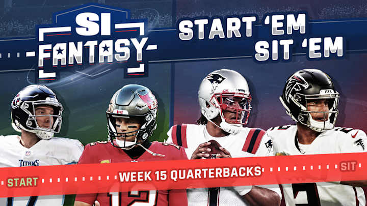 Fantasy Football Start 'Em, Sit 'Em Week 15: Quarterbacks - Sleepers, Fades, Matchups, DFS Bargains Fantasy Football Start 'Em, Sit 'Em Week 15: Quarterbacks - Sleepers, Fades, Matchups, DFS Bargains
