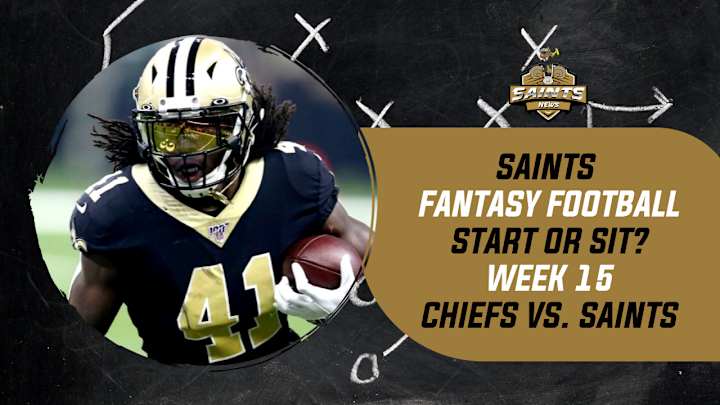 Saints Fantasy Football Week 15: Start 'Em or Sit 'Em (Playoff Edition) Saints Fantasy Football Week 15: Start 'Em or Sit 'Em (Playoff Edition)