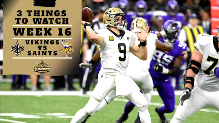 Vikings vs. Saints: 3 Things to Watch in Week 16 Vikings vs. Saints: 3 Things to Watch in Week 16