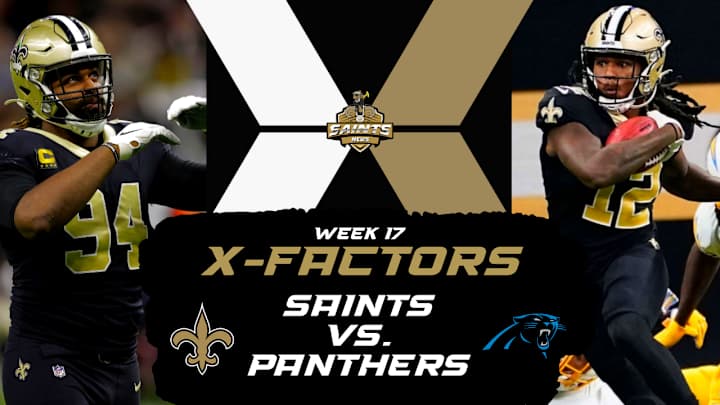 Saints X-Factors in Week 17 Saints X-Factors in Week 17