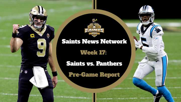 Saints vs. Panthers: Pregame Report Saints vs. Panthers: Pregame Report