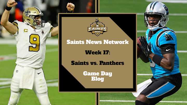 Week 17 Saints vs. Panthers: Live GameDay Blog and Thread