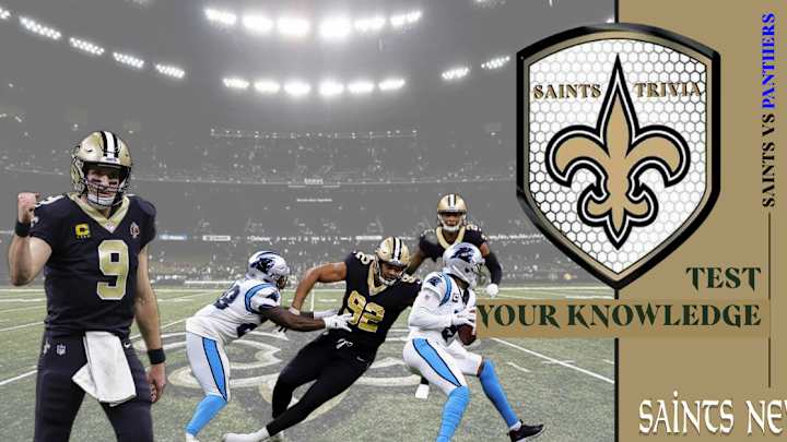 Saints vs. Carolina Trivia in Week 17 Saints vs. Carolina Trivia in Week 17