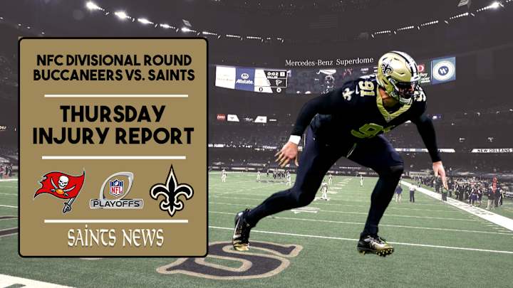 NFC Divisional Round: Saints Thursday Injury Report NFC Divisional Round: Saints Thursday Injury Report