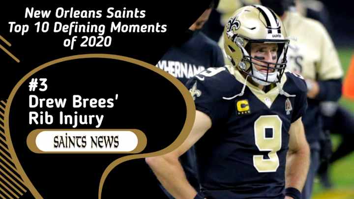 #3: Drew Brees' Rib Injury in Saints' Defining Moments from 2020 #3: Drew Brees' Rib Injury in Saints' Defining Moments from 2020