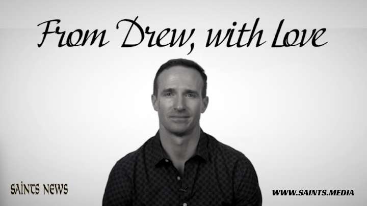 From Drew, With Love: Drew Brees Bids Farewell From Drew, With Love: Drew Brees Bids Farewell