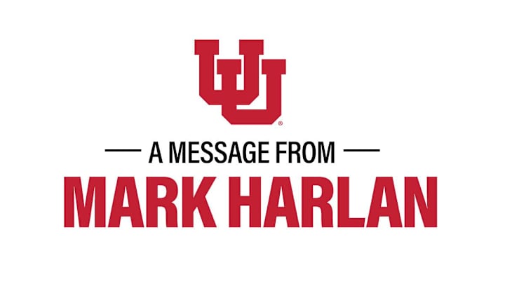 A message from Utah AD Mark Harlan