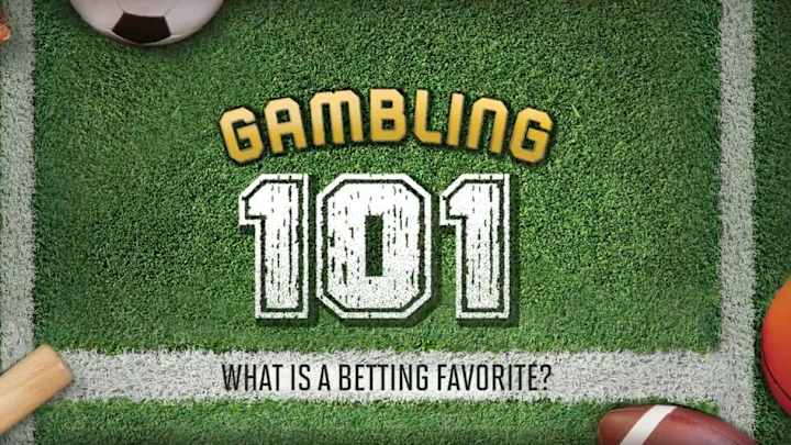 Gambling 101: What is a Betting Favorite?