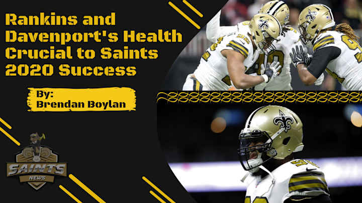 Rankins and Davenport's Health Crucial to Saints Defensive Success Rankins and Davenport's Health Crucial to Saints Defensive Success