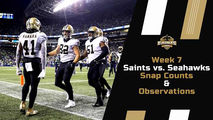 Week 7 Saints Snap Counts and Observations