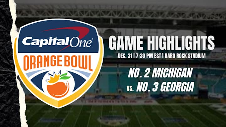 Orange Bowl Game Recap: Live Highlights From No. 2 Michigan vs. No. 3 Georgia