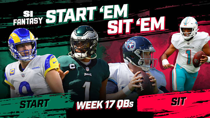 Start 'Em, Sit 'Em Fantasy Football Week 17: Quarterbacks - Sleepers, Fades, Matchups, DFS Bargains