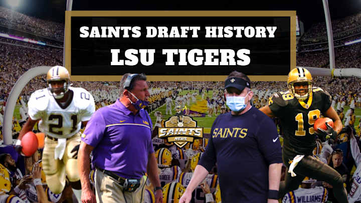Saints Draft History: Selecting LSU Tigers Saints Draft History: Selecting LSU Tigers