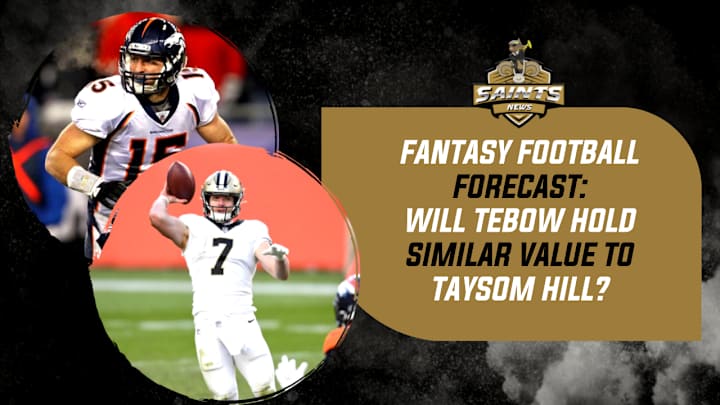 Fantasy Forecast: Can Tim Tebow Match Taysom Hill's Value? Fantasy Forecast: Can Tim Tebow Match Taysom Hill's Value?